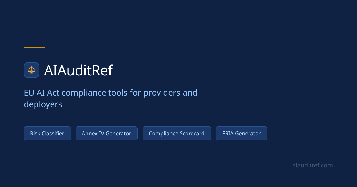 EU AI Act — Complete Reference Guide | AIAuditRef